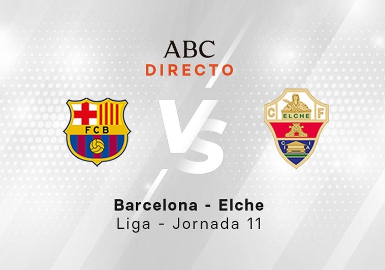 Barcelona - Elche, estadísticas del partido