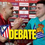 Debate MD : La Cartuja ya late por una final con cuentas pendientes y emociones cruzadas